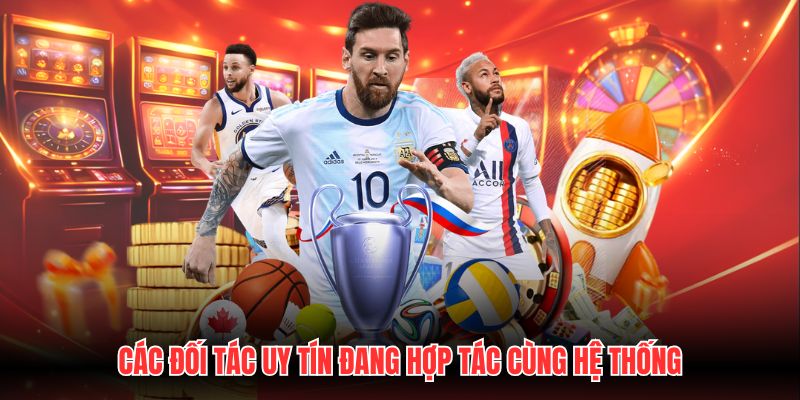 Các đối tác uy tín đang hợp tác cùng hệ thống