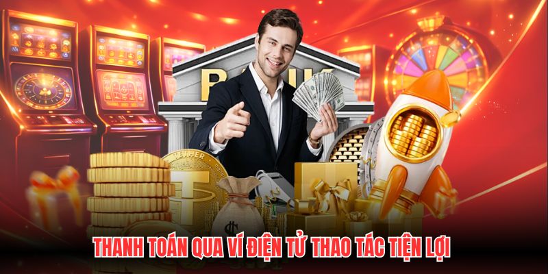 Thanh toán qua ví điện tử thao tác tiện lợi